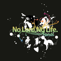 No Lord, No Life.